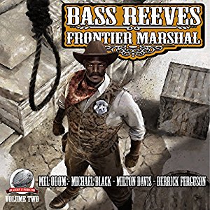 Bass Reeves Frontier Marshal Volume 2 Cover
